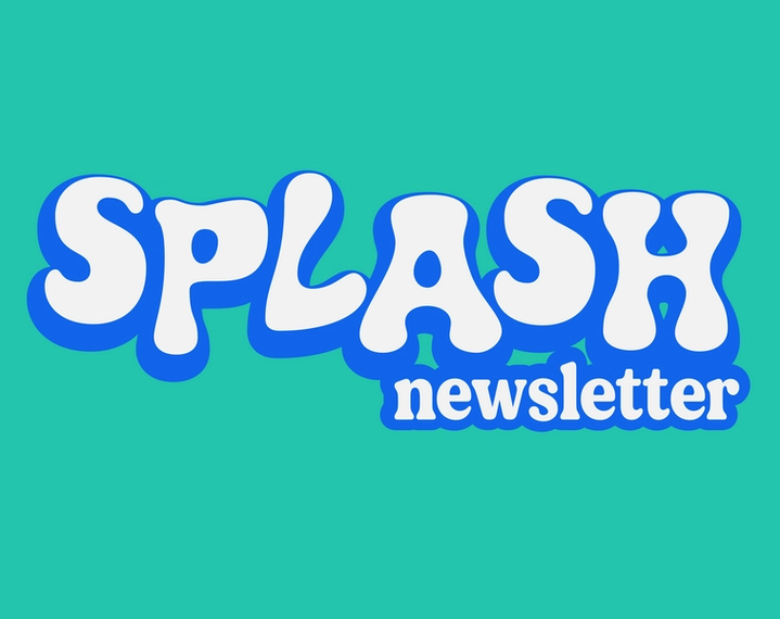 Splash - a newsletter about brands having fun on social 